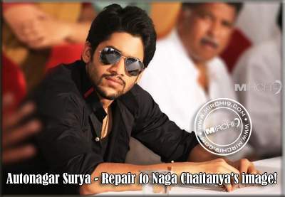 Autonagar Surya - Repair to Naga Chaitanya's image!