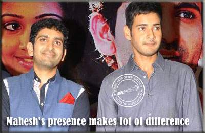 Mahesh's presence makes lot of difference