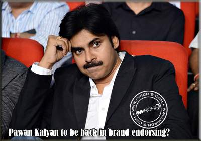 Pawan Kalyan to be back in brand endorsing?
