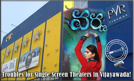 Troubles for Single Screen Theaters in Vijayawada!
