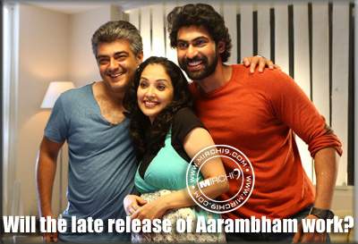 Will the late release of Aarambham work?