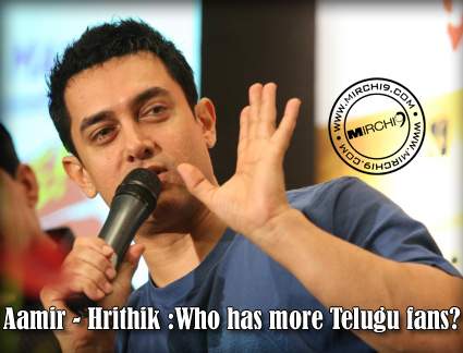 Aamir - Hrithik :Who has more Telugu fans