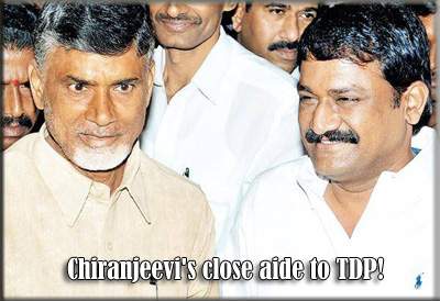 Chiranjeevi's close aide to TDP!