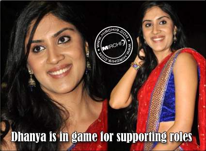 Dhanya is in game for supporting roles