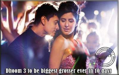 Dhoom 3 to be biggest grosser ever in 10 days