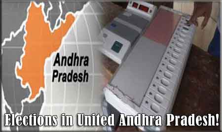 Elections in United Andhra Pradesh!