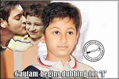 Gautam begins dubbing for '1'
