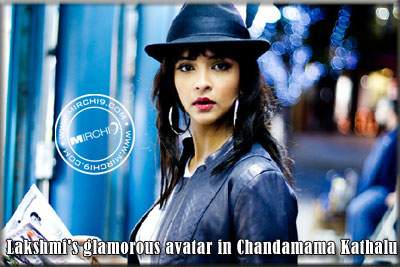 Lakshmi's glamorous avatar in Chandamama Kathalu