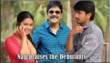 Nag praises the Debutants