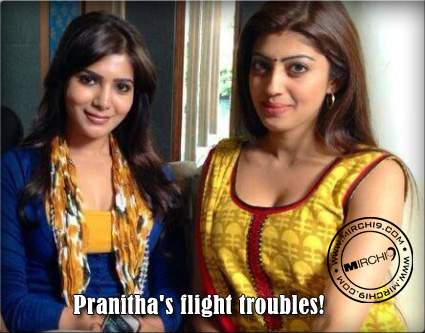Pranitha's flight troubles