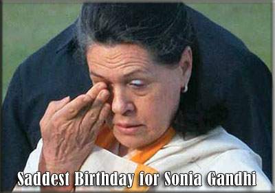 Saddest Birthday for Sonia Gandhi
