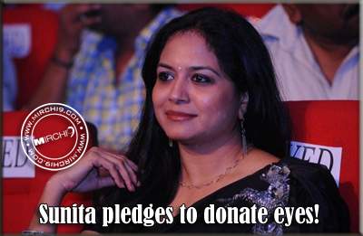 Sunita pledges to donate eyes!