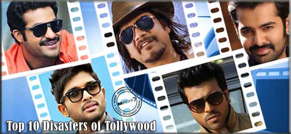 Top 10 Disasters of Tollywood