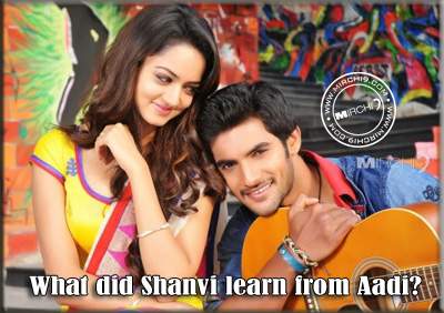 What did Shanvi learn from Aadi?