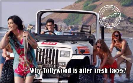 Why Tollywood is after fresh faces?
