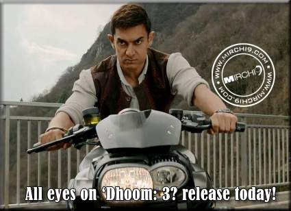  eyes on Dhoom 3 release today