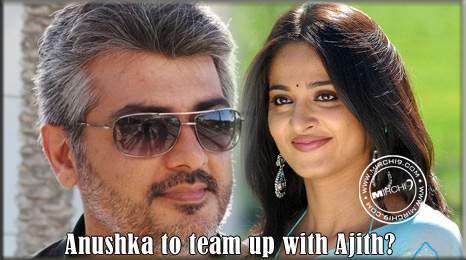 Anushka to team up with Ajith?