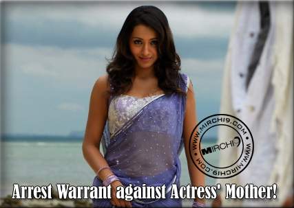 Arrest Warrant against Actress Mother