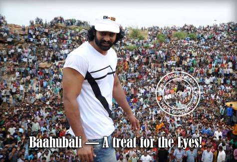 Baahubali — A treat for the Eyes!