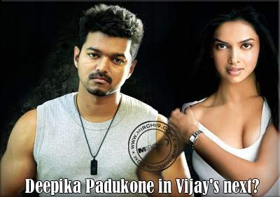 Deepika Padukone in Vijay's next?