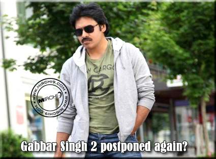 Gabbar Singh 2 postponed  