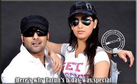 Here’s why Tarun’s b’day was special