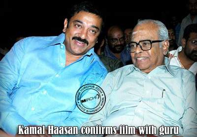 Kamal Haasan confirms film with guru