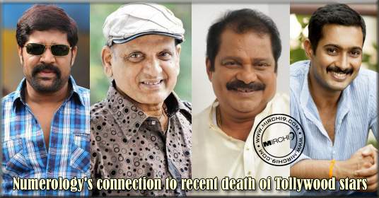 Numerology's connection to recent death of Tollywood stars