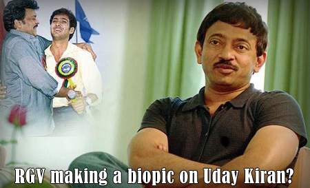 RGV making a biopic on Uday Kiran?