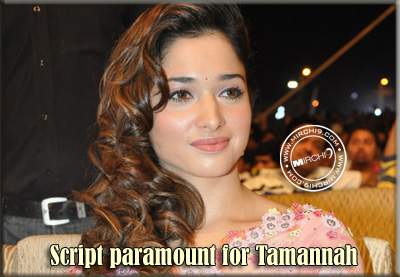 Script paramount for Tamannah