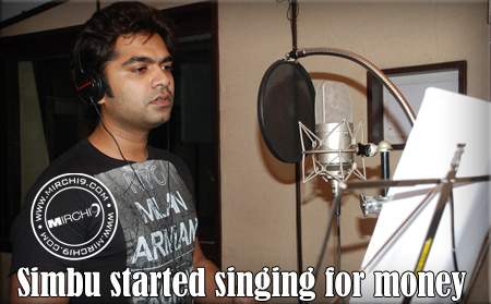 Simbu started singing for money