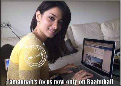 Tamannah’s focus now only on Baahubali