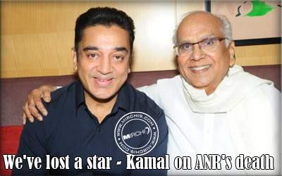We've lost a star - Kamal on ANR's death