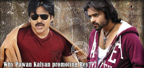 Why Pawan Kalyan promoting Reyy