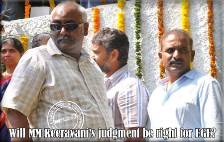 Will MM Keeravani’s judgment be right for EGE?