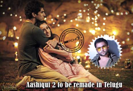 Aashiqui 2 to be remade in Telugu