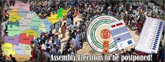 Assembly Elections to be postponed!