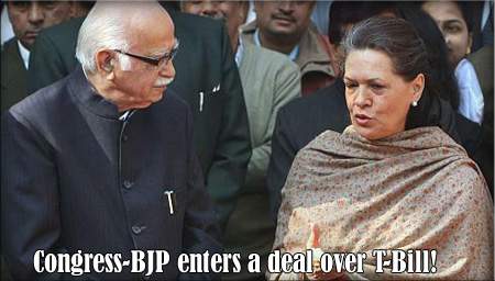 Congress-BJP enters a deal over T-Bill!