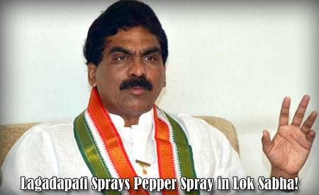 Lagadapati Sprays Pepper Spray in Lok Sabha!