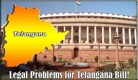 Legal Problems for Telangana Bill!
