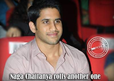 Naga Chaitanya rolls another one