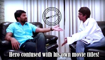 Nani confused with his own movie titles