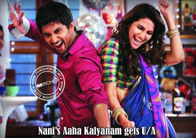 Nani’s Aaha Kalyanam gets U/A