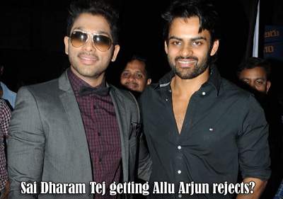 Sai Dharam Tej getting Allu Arjun rejects?