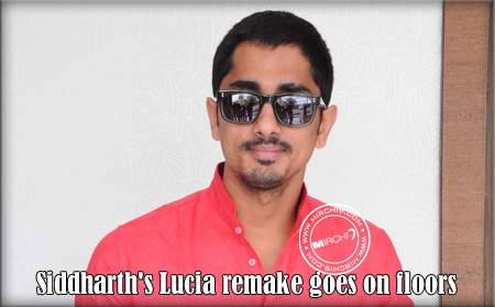 Siddharth's Lucia remake goes on floors