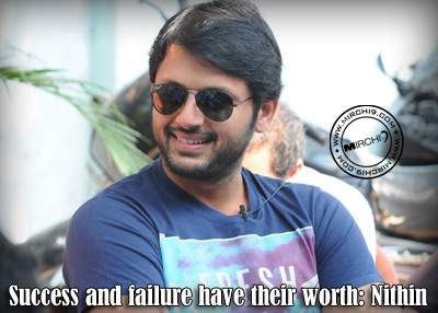 Success and failure have their worth: Nithin
