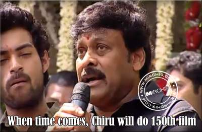When-time-comes,-Chiru-will