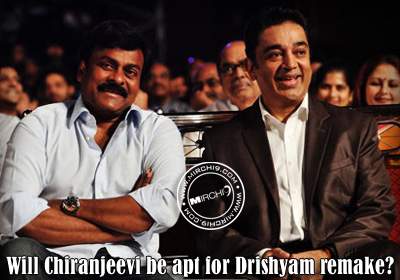 Will Chiranjeevi be apt for Drishyam remake?