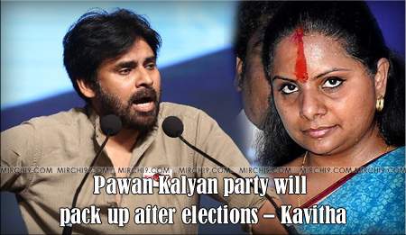 Pawan Kalyan party will pack up after elections – Kavitha