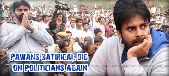 Pawan's satirical dig on politicians again